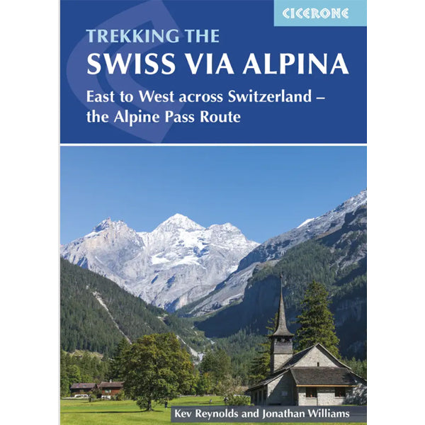 Trekking the Swiss via Alpina East to West across Switzerland