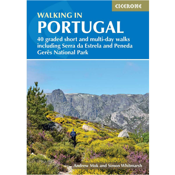 Walking in Portugal 40 Graded Short and Multi-day Walks